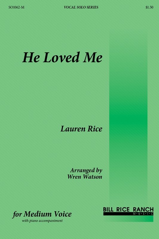He Loved Me (M)