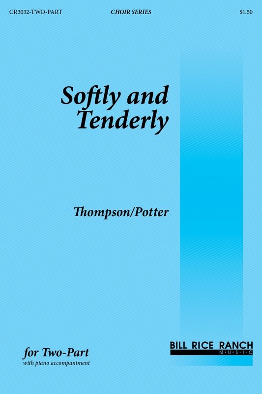 Softly and Tenderly