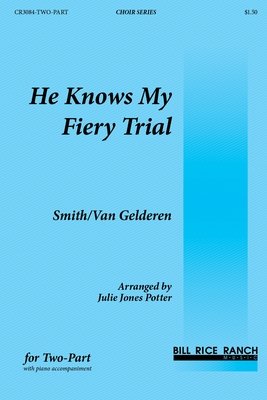 He Knows My Fiery Trial
