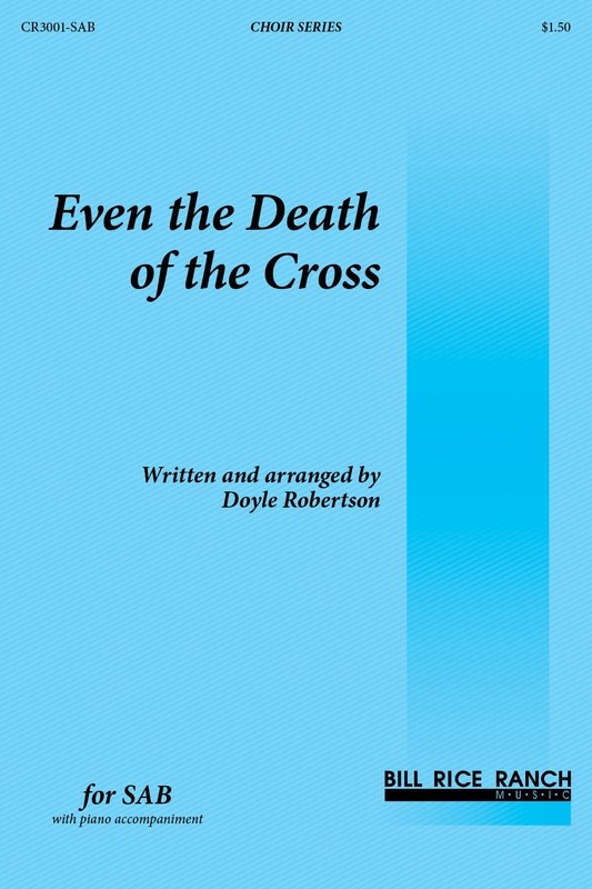 Even the Death of the Cross