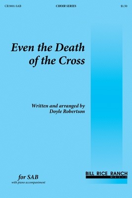 Even the Death of the Cross