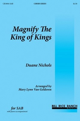 Magnify the King of Kings