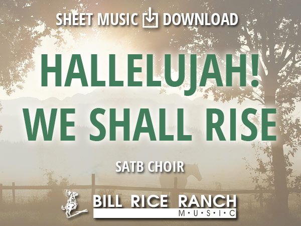 Hallelujah! We Shall Rise - SATB