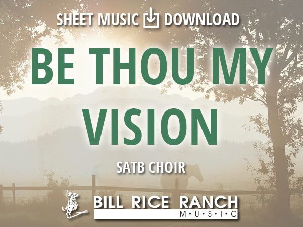 Be Thou My Vision - SATB