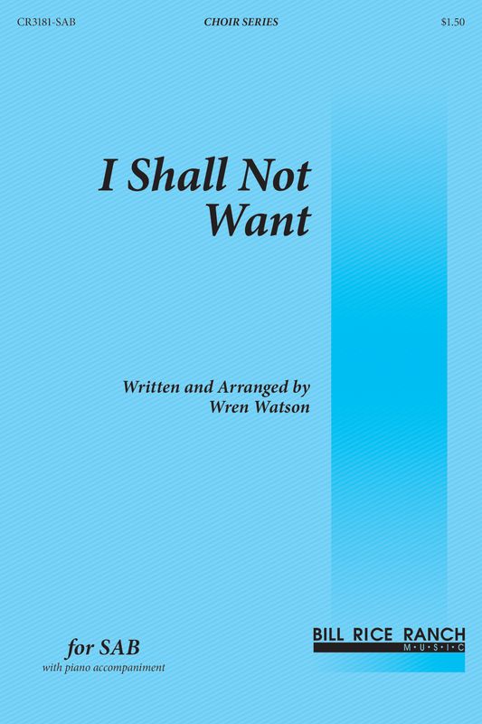 I Shall Not Want