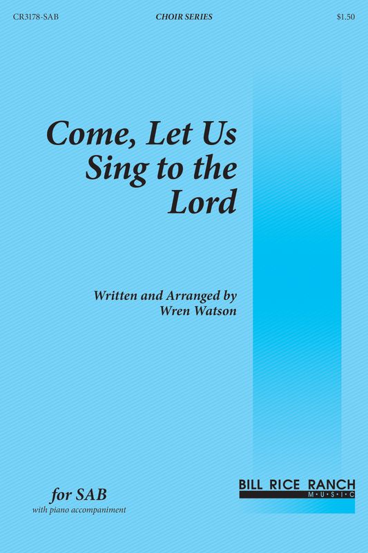Come, Let Us Sing to the Lord