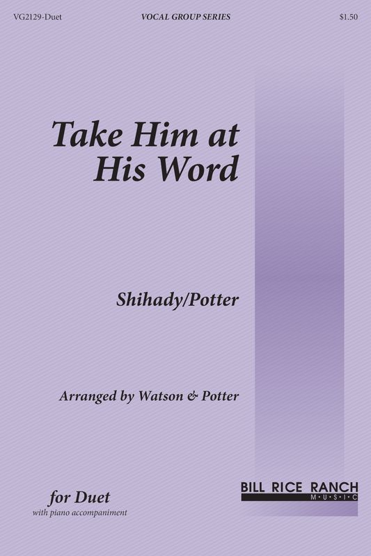 Take Him at His Word