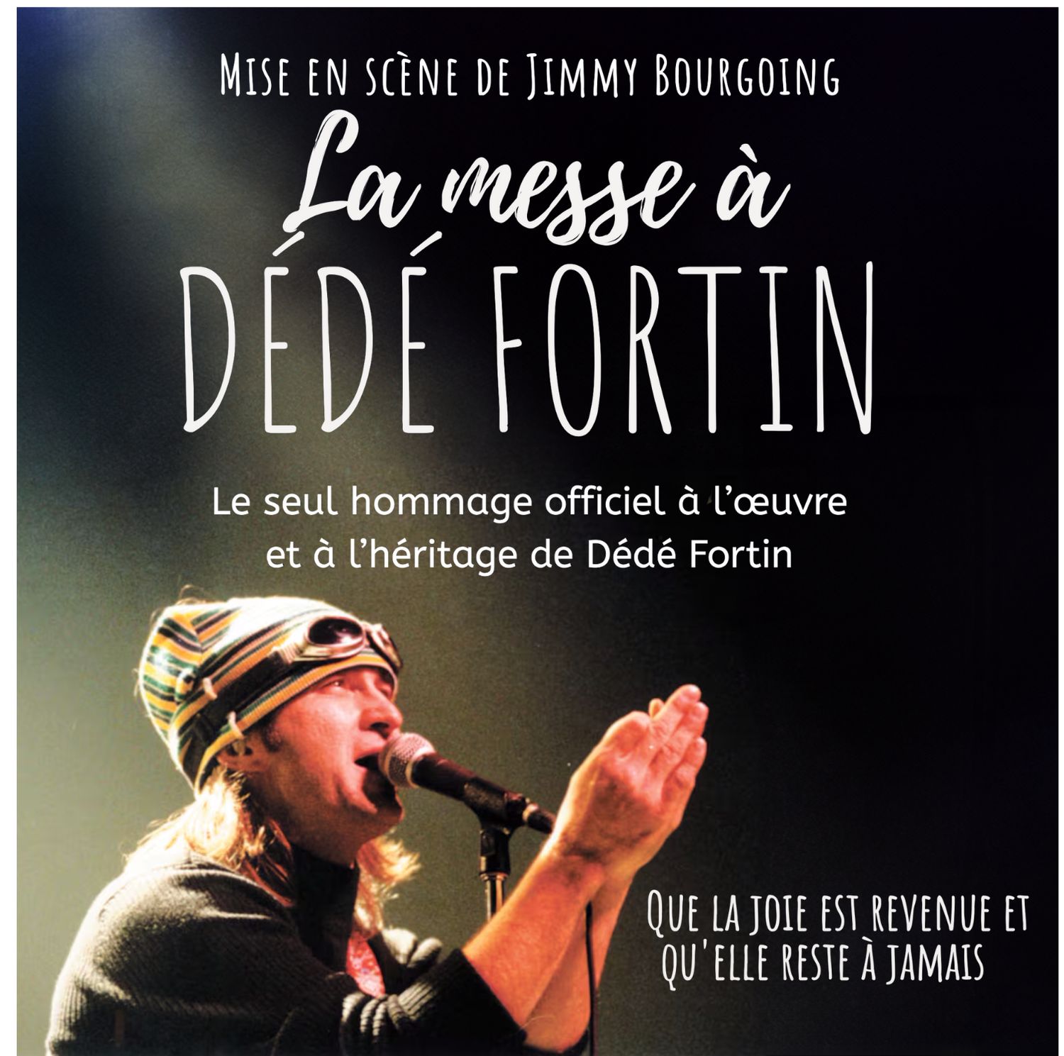 Hommage à Dédé Fortin - La Messe à Dédé