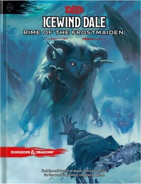 D&D 5E: Icewind Dale Rime Of The Frostmaiden