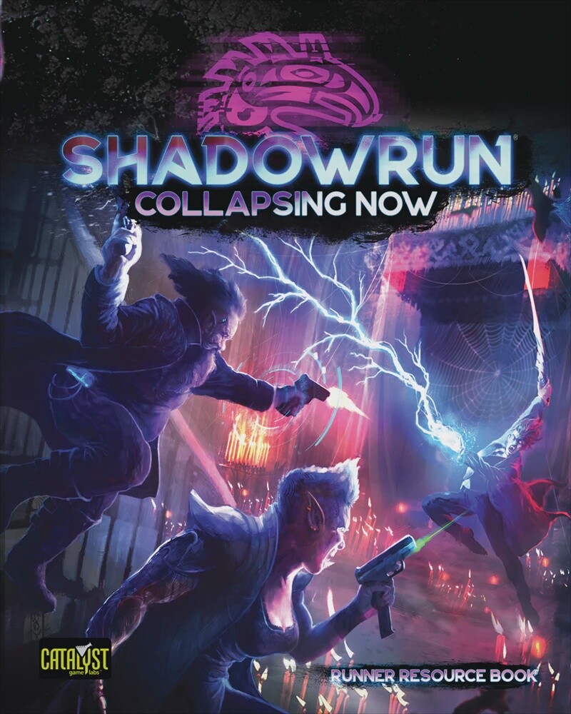 SHADOWRUN Sixth Edition Collapsing Now
