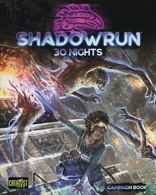 SHADOWRUN Sixth Edition 30 Nights