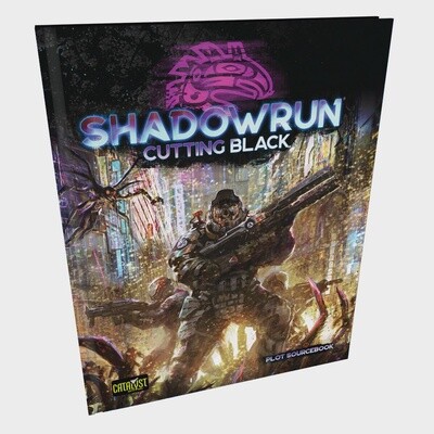 SHADOWRUN Sixth Edition Cutting Black