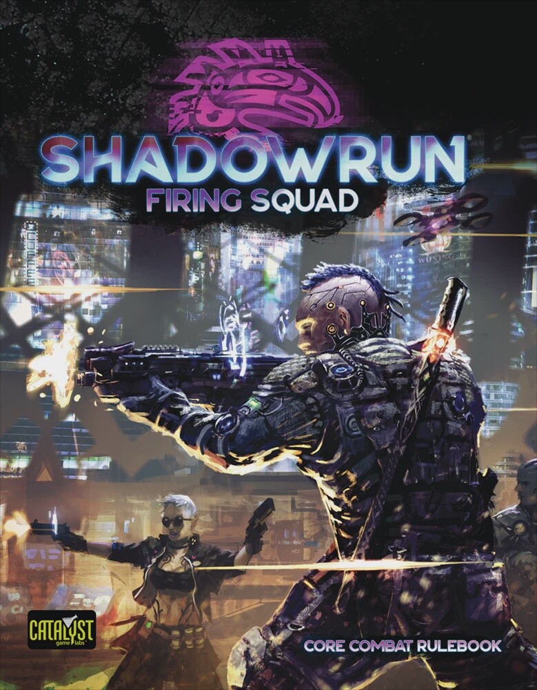 SHADOWRUN Sixth Edition Firing Squad