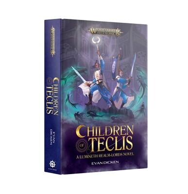 CHILDREN OF TECLIS A Lumineth Realm-Lords Novel  (HB)