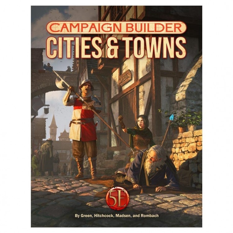 D&D 5E: Campaign Builder: Cities & Towns
