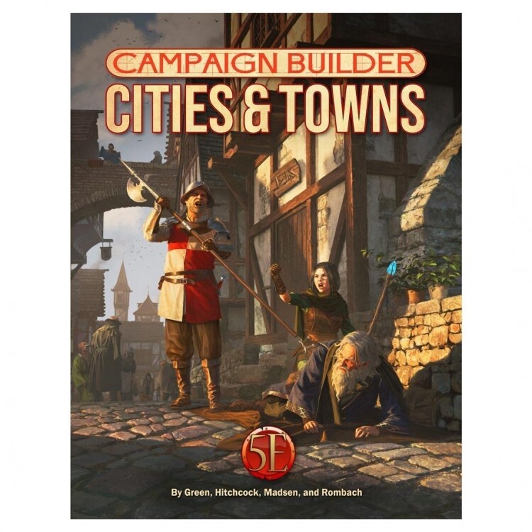 D&amp;D 5E: Campaign Builder: Cities &amp; Towns