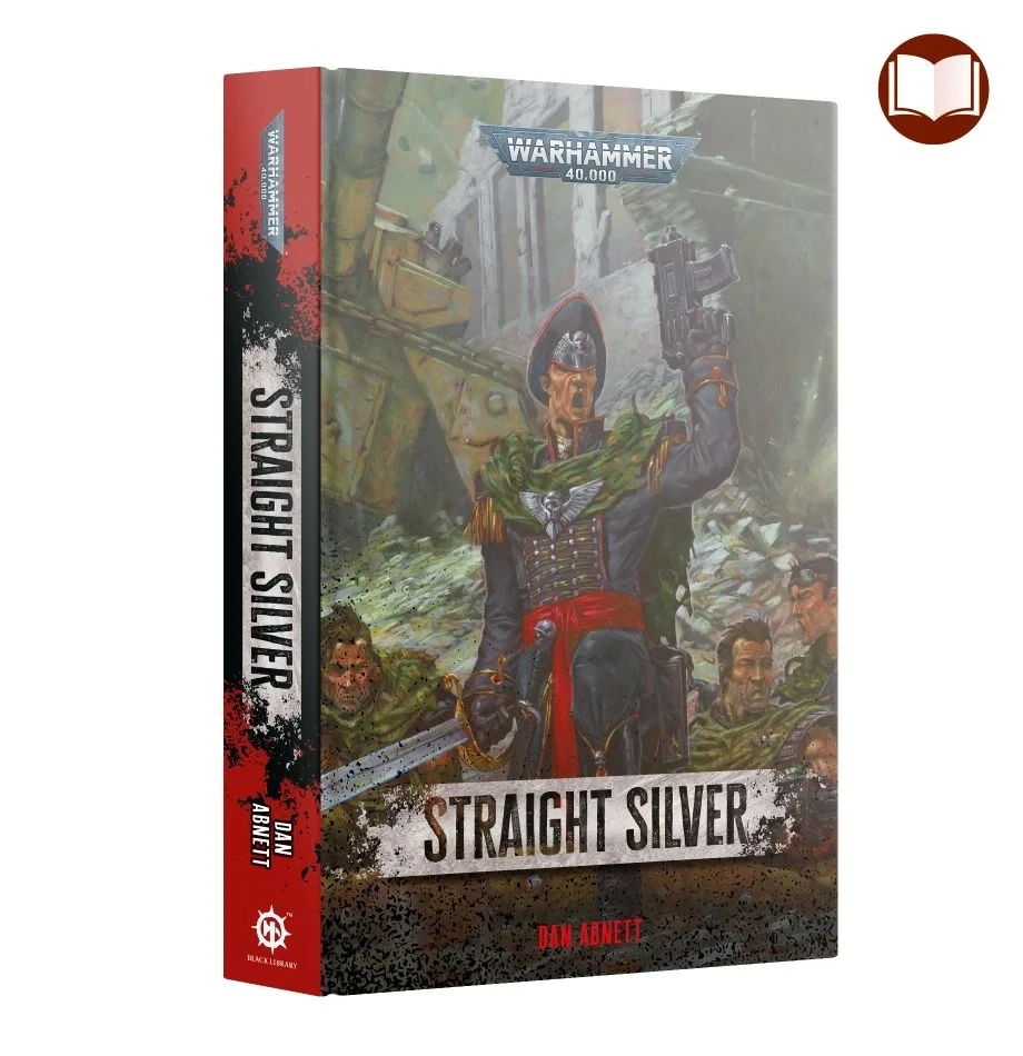 GAUNT'S GHOSTS: Straight Silver
