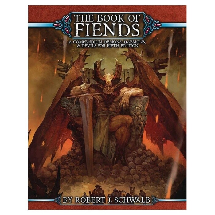 The Book of Fiends: A Malefic Bestiary for D&D 5th Edition