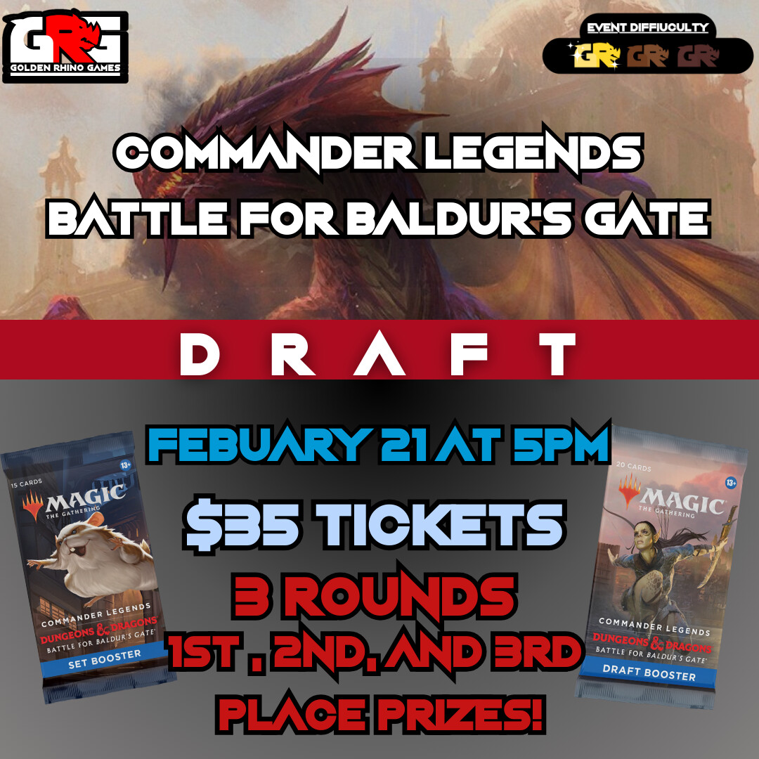 02/21 Commander Legends: Battle for Baldur's Gate Draft