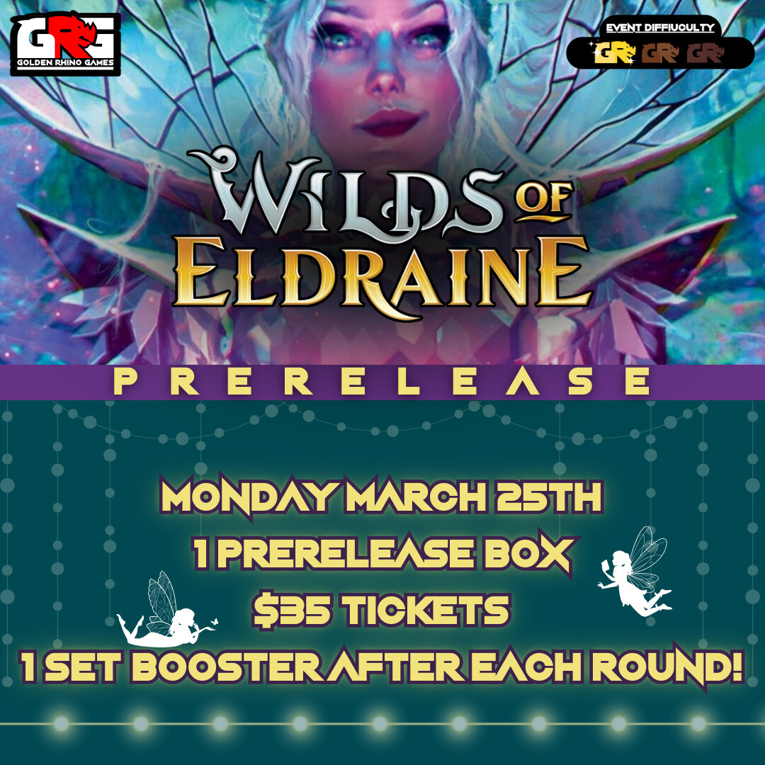 03/25 Wilds of Eldraine Post Prerelease sealed event