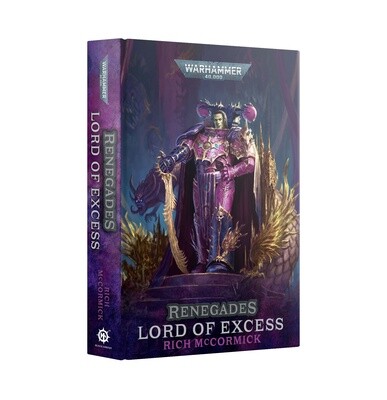 RENEGADES: LORD OF EXCESS (HB)