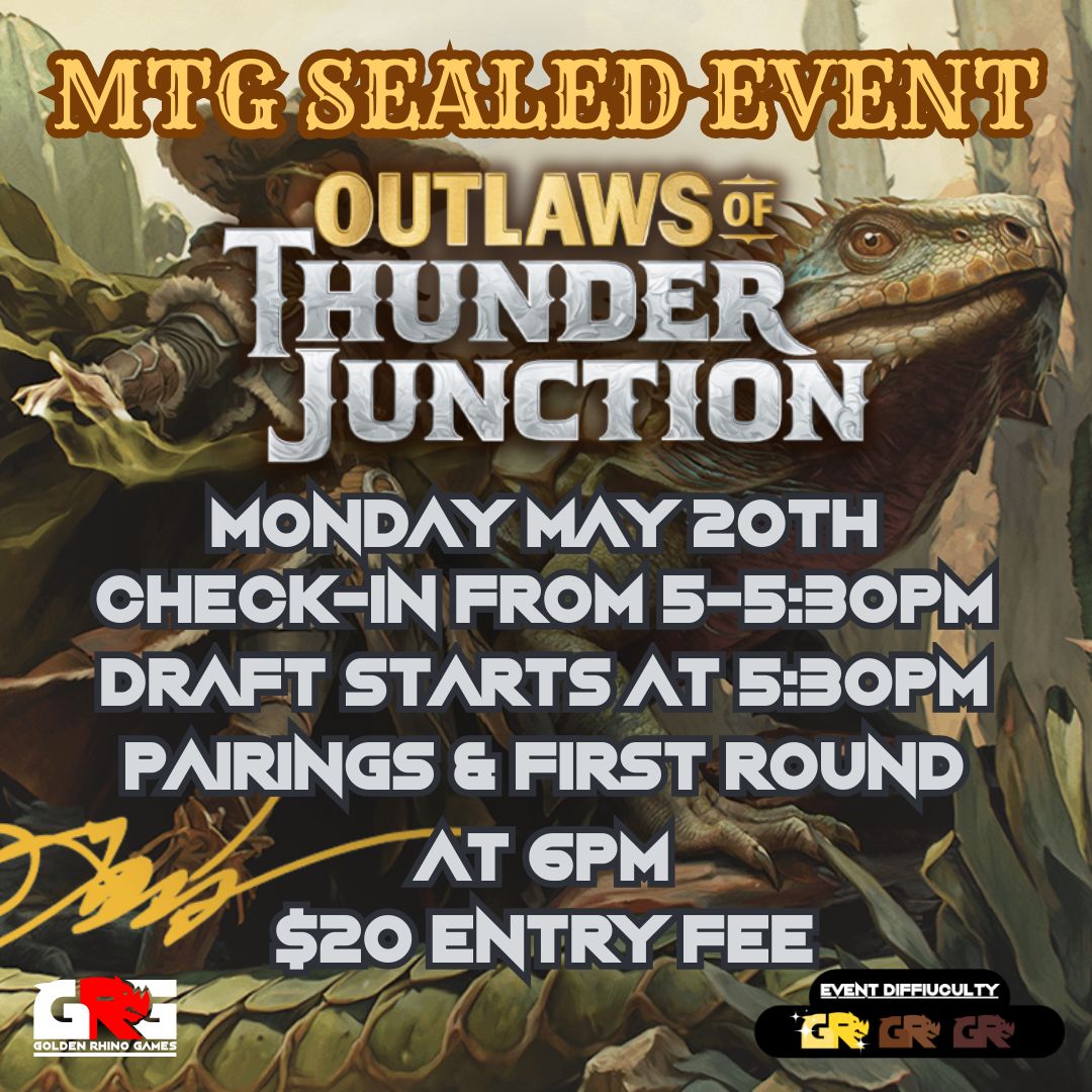 05/20 Magic: The Gathering Sealed Event - Outlaws at Thunder Junction!