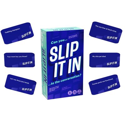 SLIP IT IN