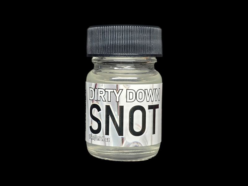 Dirty Down: Snot