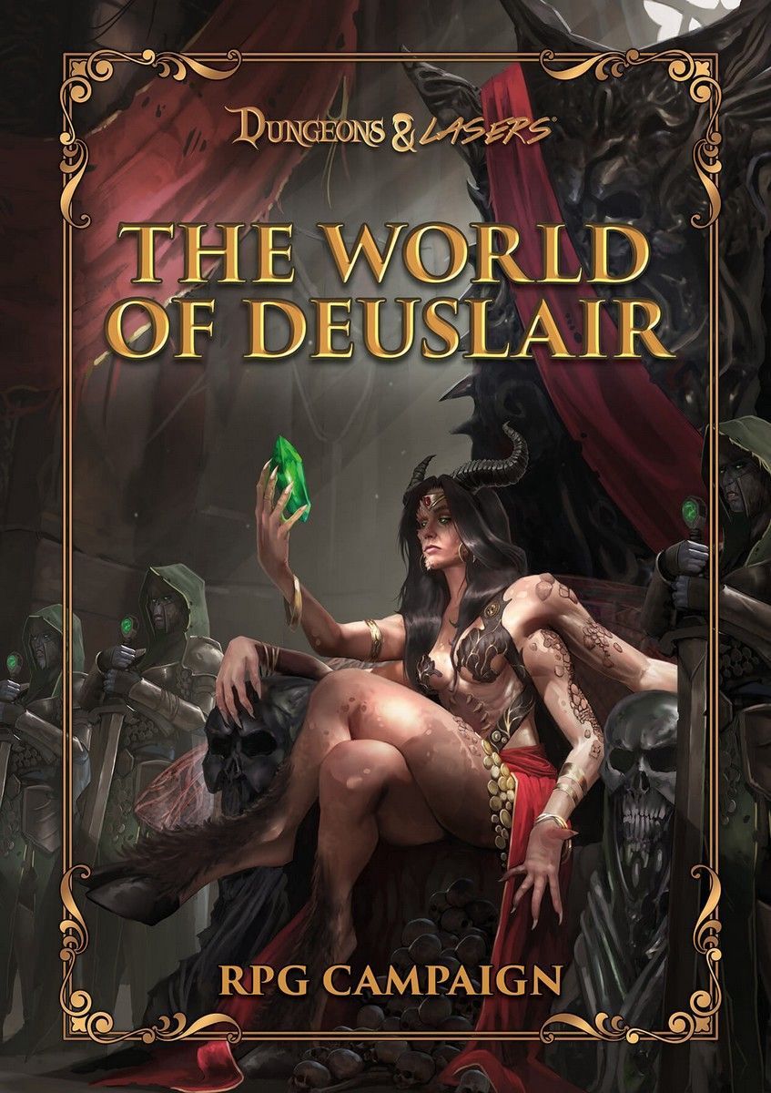 The World of Deuslair: RPG Campaign Book - Dungeons &amp; Lasers