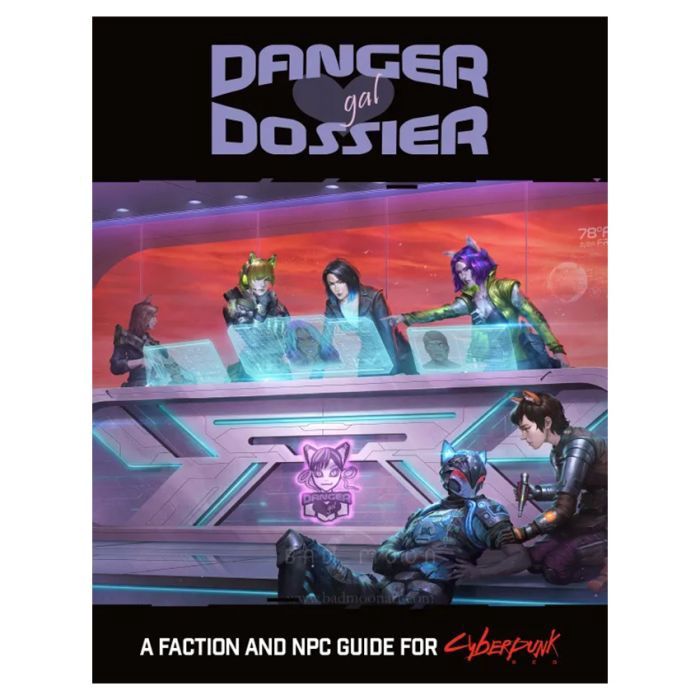 Danger gal Dossier: Faction and NPC Guide for Cyberpunk RED