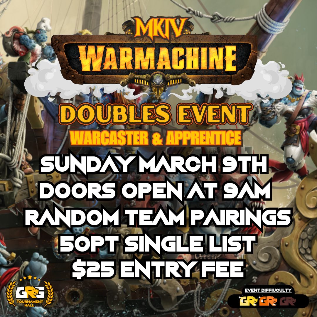 03/09 Warmachine &quot;Warcaster &amp; Apprentice&quot; Doubles Event