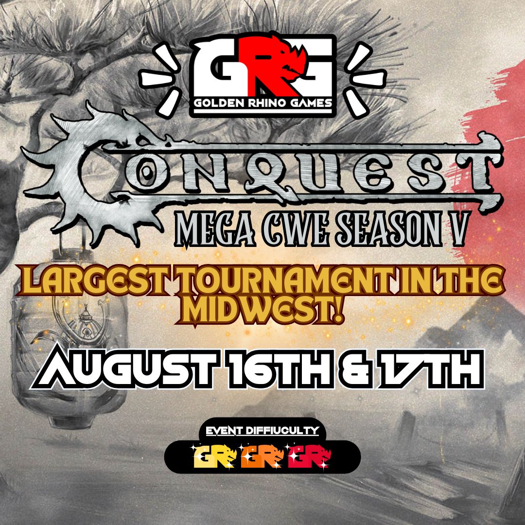 08/16 Conquest MEGA CWE - Two Day Tournament