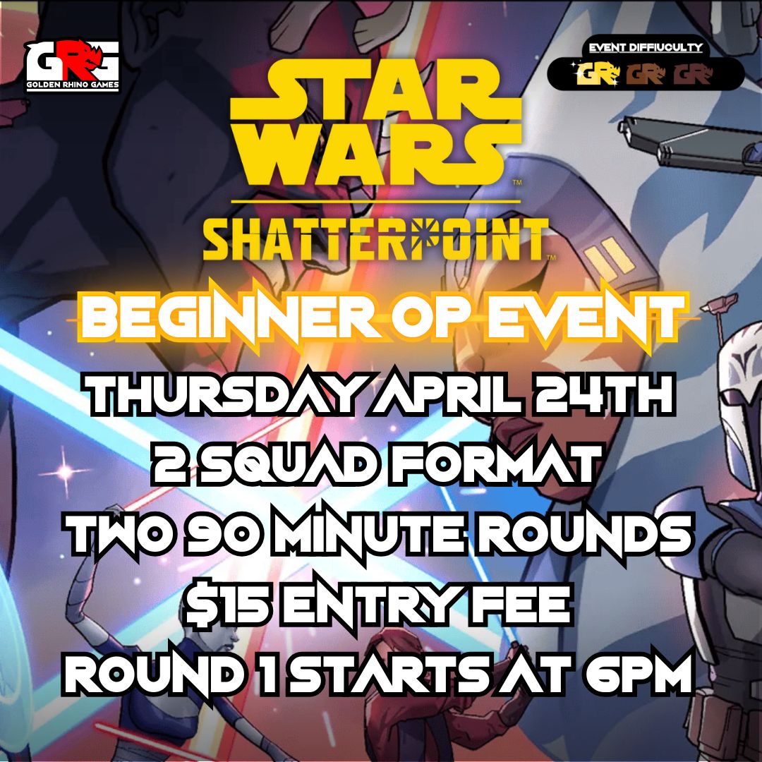 04/24 Star Wars: Shatterpoint - Beginner OP Event