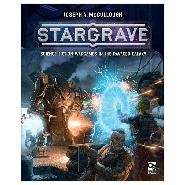 Stargrave Rulebook - Science Fiction Wargames in the Ravaged Galaxy (HC)
