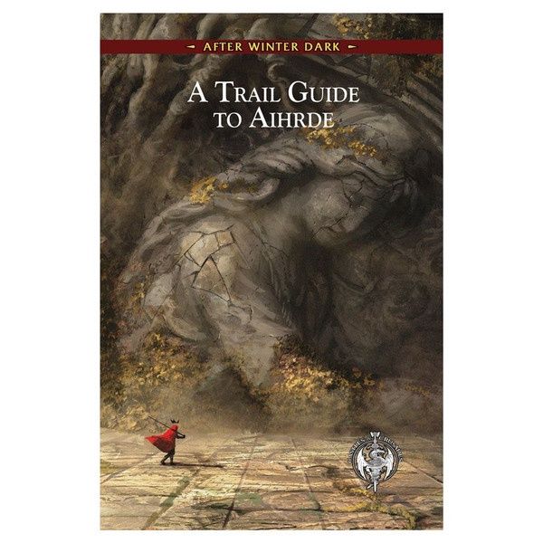 Castles &amp; Crusades: A Trail Guide to Aihrde