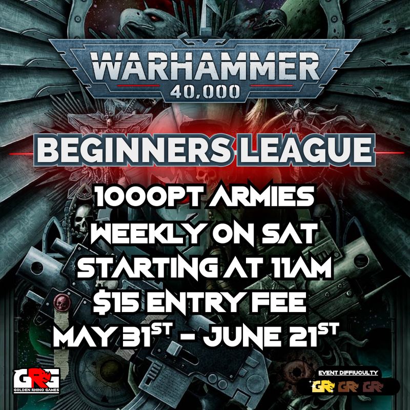 06/21 - 06/21 Warhammer 40,000 Beginners League