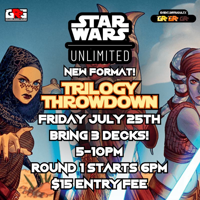 07/25 Trilogy Throw Down!