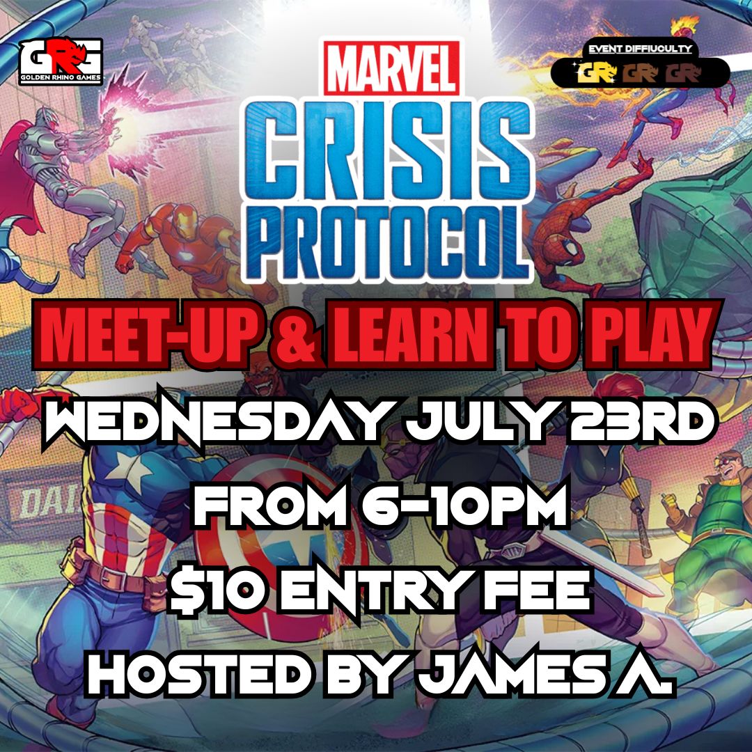 07/23 Marvel Crisis Protocol: Learn To Play