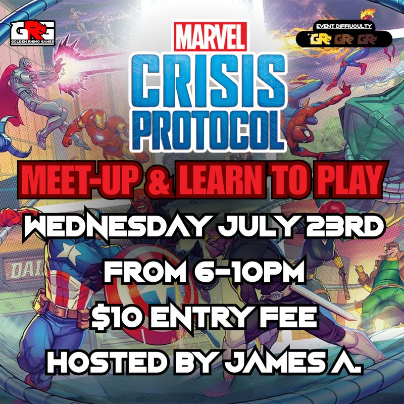07/23 Marvel Crisis Protocol: Learn To Play