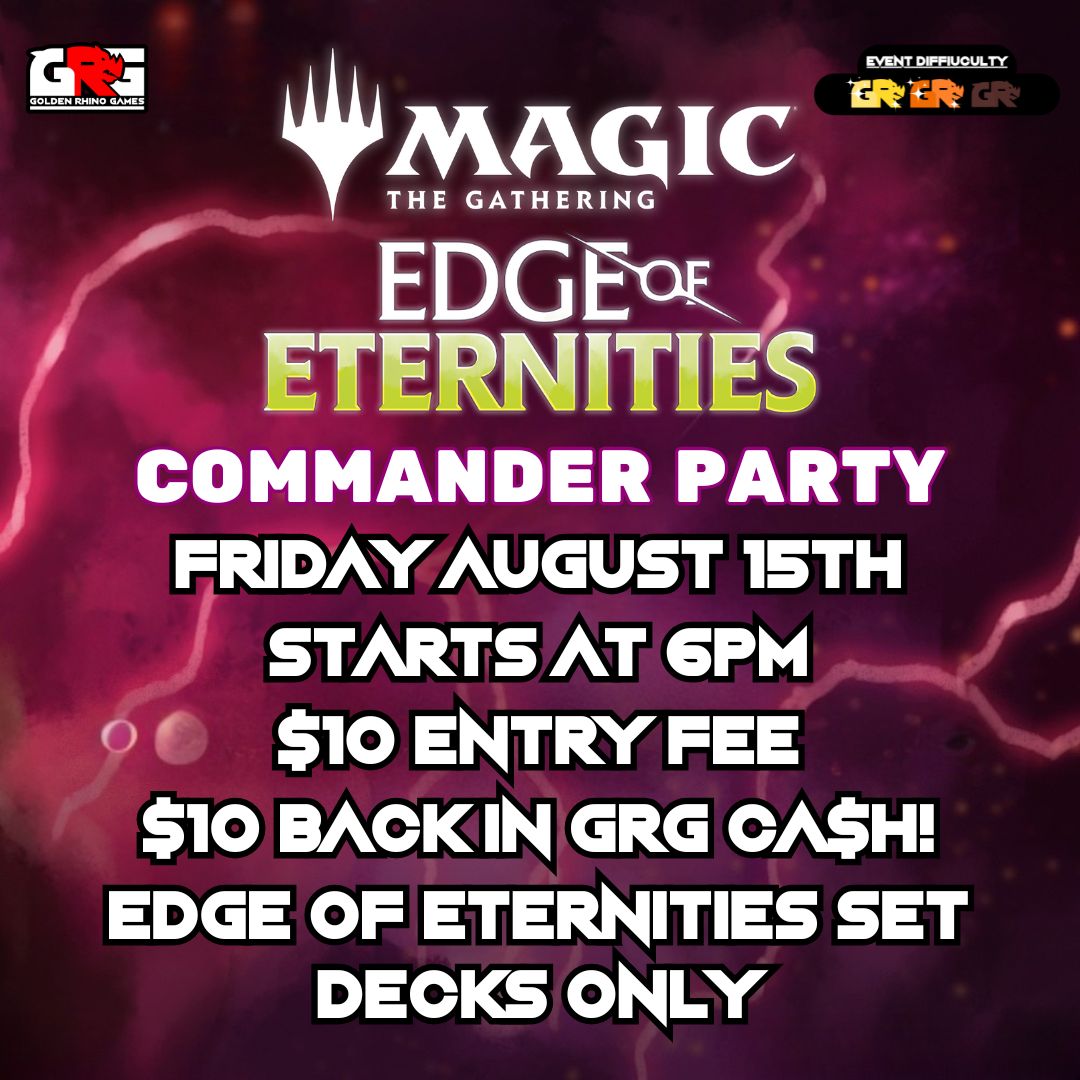 08/15 Edge of Eternities Commander Party