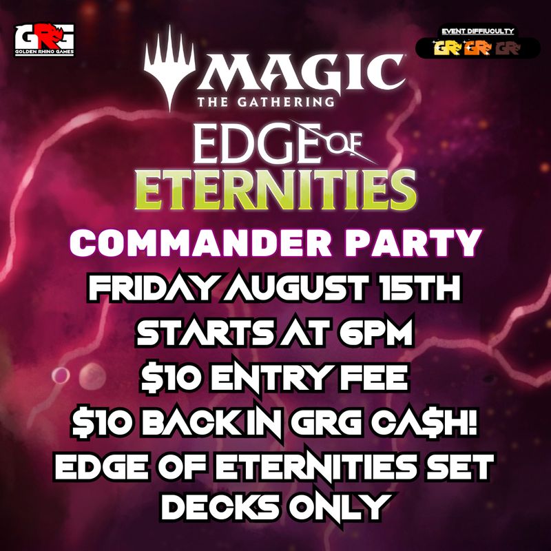 08/15 Edge of Eternities Commander Party
