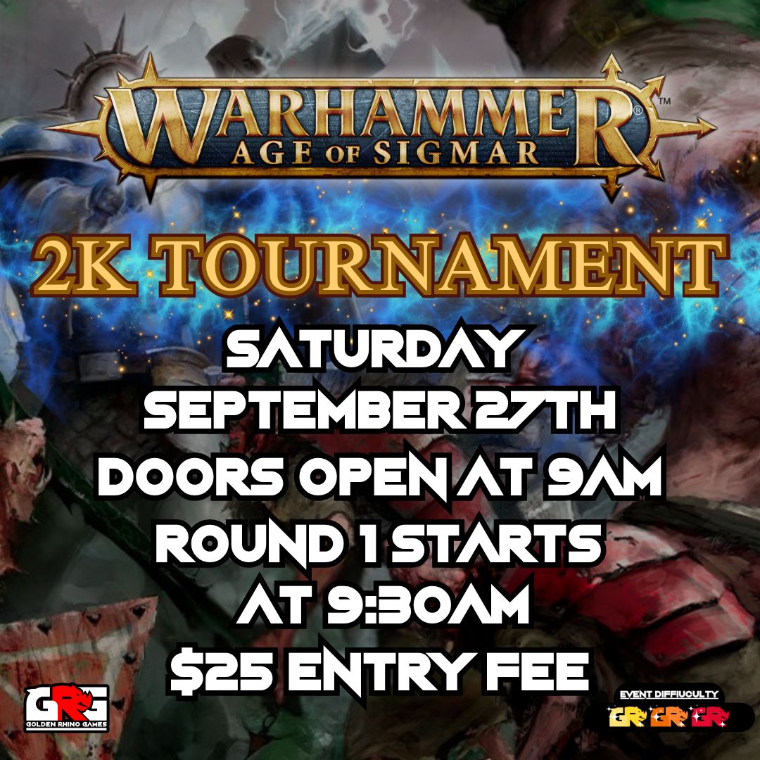 09/27 Celestial Hammer: Age of Sigmar 2K Tournament Kickoff!
