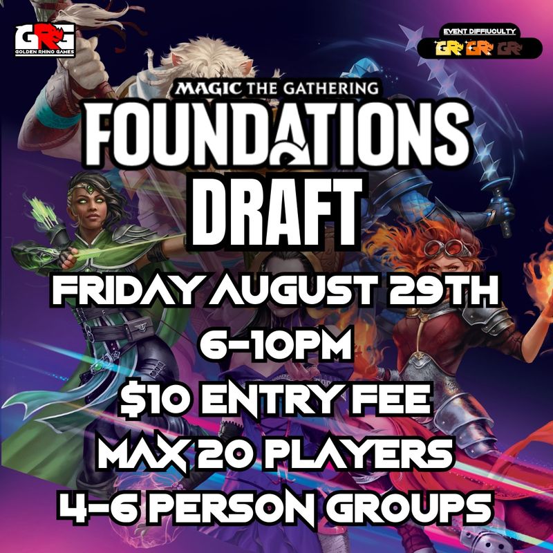 08/29 Monthly Draft Night - FOUNDATIONS!