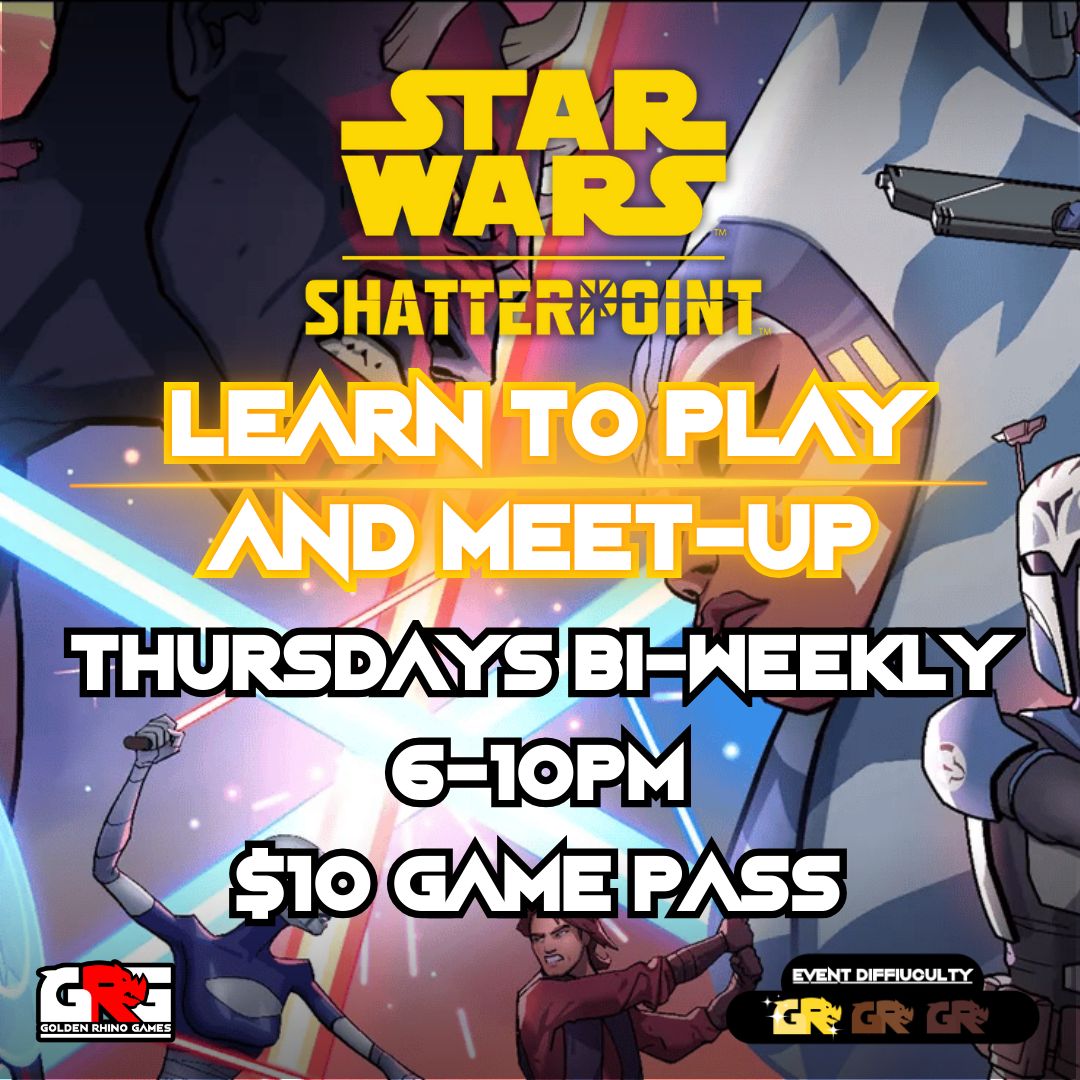 Star Wars Shatterpoint Bi-Weekly -  Learn to Play &amp; Meetup!