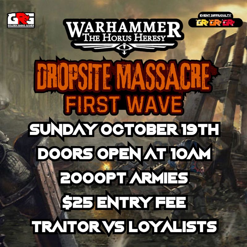 10/19 Horus Heresy: Dropsite Massacre — First Wave