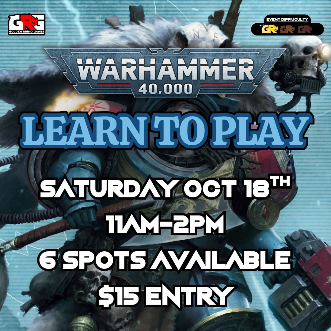 10/18 Warhammer 40,000 Learn to Play Mega Battle!
