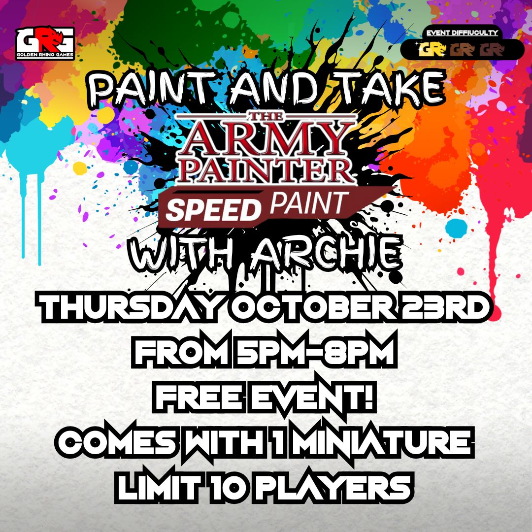 10/23 Army Painter Speed Paint FREE Paint and Take with Archie