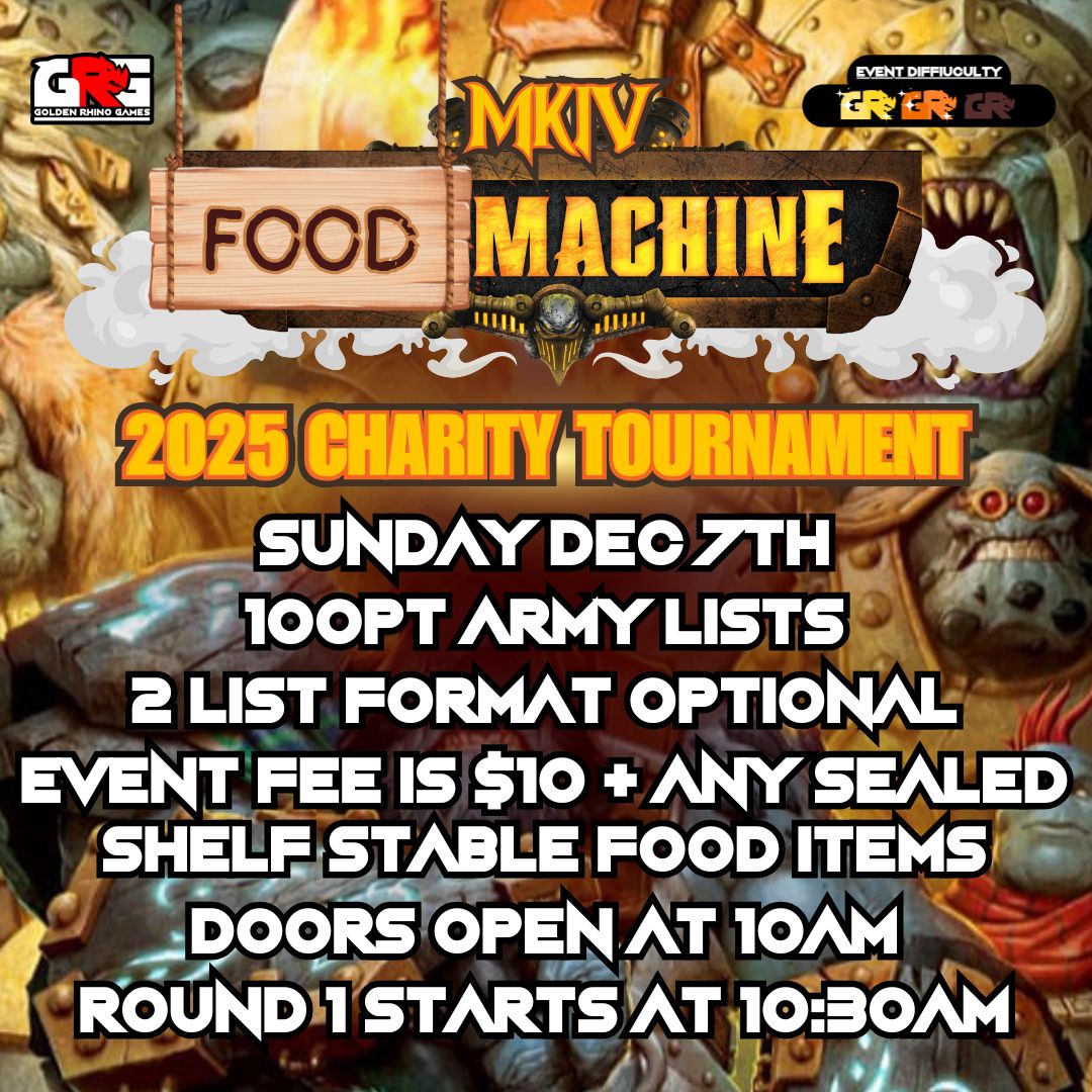 12/07 Warmachine: Food-Machine Charity Tournament! 2025