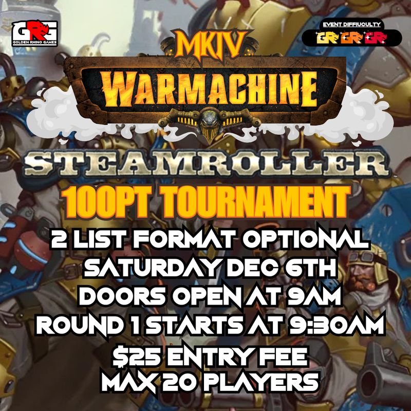 12/06 Warmachine Steamroller 100pt 2-list format