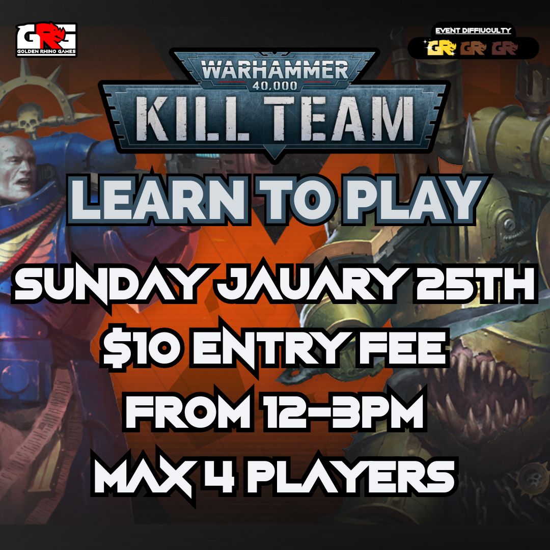 01/25 - Kill Team: Learn to Play!